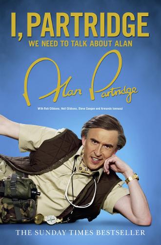 Бумажная книга «I, Partridge: We Need To Talk About Alan», автор Алан Партридж - фото №1