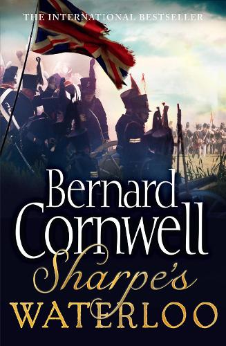 Паперова книга «Sharpe’s Waterloo: The Waterloo Campaign, 15–18 June, 1815», автор Бернард Корнвелл - фото №1