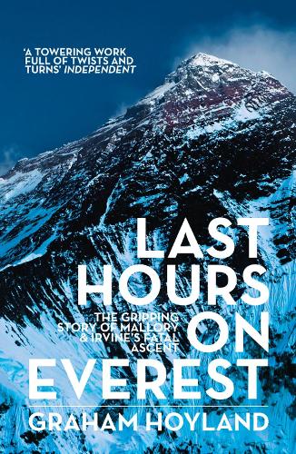 Бумажная книга «Last Hours on Everest: The Gripping Story of Mallory and Irvine’s Fatal Ascent», автор Грэм Хойланд - фото №1