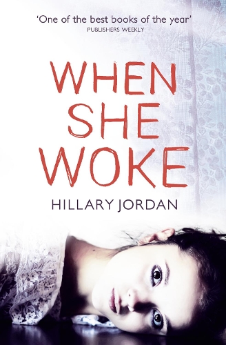 Бумажная книга «When She Woke», автор Хиллари Джордан - фото №1