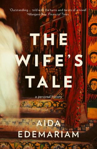 Бумажная книга «The Wife’s Tale: A Personal History», автор Аида Эдемариам - фото №1
