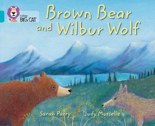 Паперова книга «Brown Bear and Wilbur Wolf: Band 07/Turquoise», автор Сара Паррі - фото №1