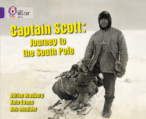 Бумажная книга «Captain Scott: Journey to the South Pole: Band 08/Purple», автор Адриан Бредбери - фото №1