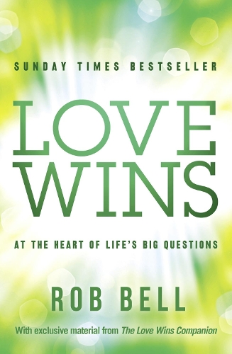 Бумажная книга «Love Wins: At the Heart of Life’s Big Questions», автор Роб Белл - фото №1