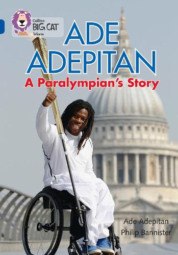 Бумажная книга «Ade Adepitan: A Paralympian’s Story: Band 16/Sapphire», автор Аде Адепитан - фото №1