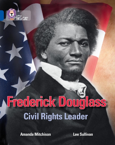 Паперова книга «Frederick Douglass: Civil Rights Leader: Band 16/Sapphire», автор Аманда Митчисон - фото №1