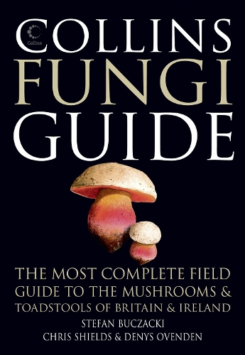 [object Object] «Collins Fungi Guide: The Most Complete Field Guide to the Mushrooms & Toadstools of Britain & Ireland», авторів Кріс Шилдс, Деніс Овенден, Стефан Бучацькі - фото №1