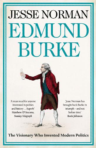 Бумажная книга «Edmund Burke: The Visionary Who Invented Modern Politics», автор Джесси Норман - фото №1