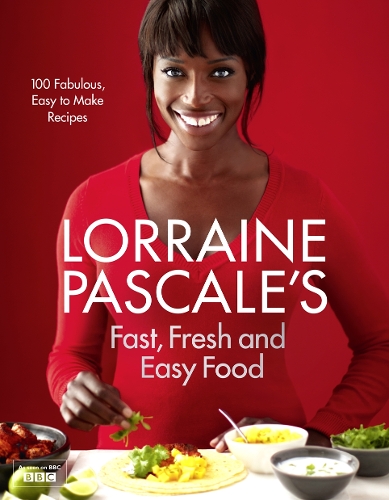Бумажная книга «Lorraine Pascale’s Fast, Fresh and Easy Food», автор Лоррейн Паскаль - фото №1