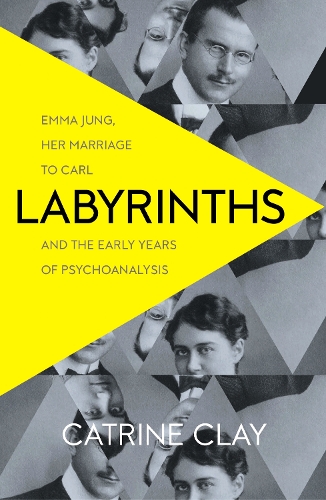 Бумажная книга «Labyrinths: Emma Jung, Her Marriage to Carl and the Early Years of Psychoanalysis», автор Катрин Клей - фото №1