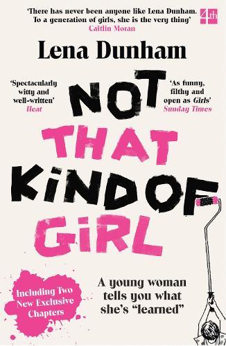 Паперова книга «Not That Kind of Girl: A Young Woman Tells You What She’s “Learned”», автор Лена Данхем - фото №1