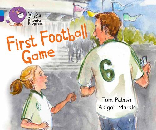 Бумажная книга «First Football Game: Band 04 Blue/Band 08 Purple», автор Том Палмер - фото №1