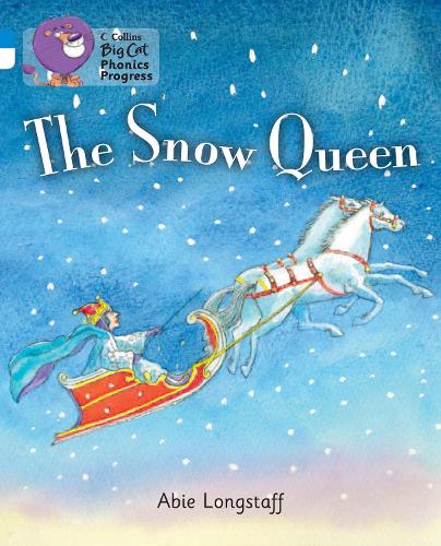 Бумажная книга «The Snow Queen: Band 04 Blue/Band 10 White», автор Эби Лонгстафф - фото №1