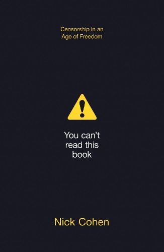 Бумажная книга «You Can’t Read This Book: Censorship in an Age of Freedom», автор Ник Коэн - фото №1