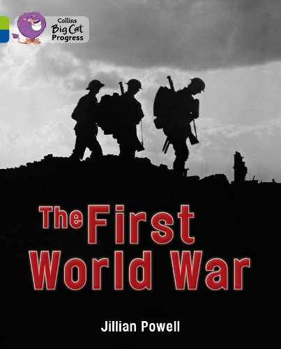 Бумажная книга «The First World War: Band 11 Lime/Band 16 Sapphire», автор Джиллиан Пауэлл - фото №1