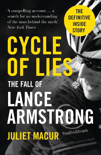 Бумажная книга «Cycle of Lies: The Fall of Lance Armstrong», автор Джульет Макур - фото №1