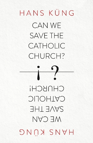 Паперова книга «Can We Save the Catholic Church?», автор Ганс Кюнг - фото №1
