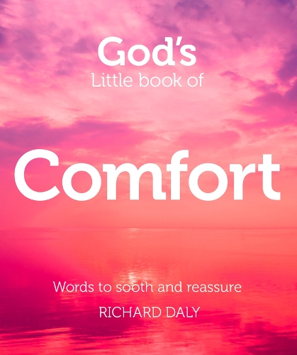 Бумажная книга «God’s Little Book of Comfort: Words to Soothe and Reassure», автор Ричард Дейли - фото №1