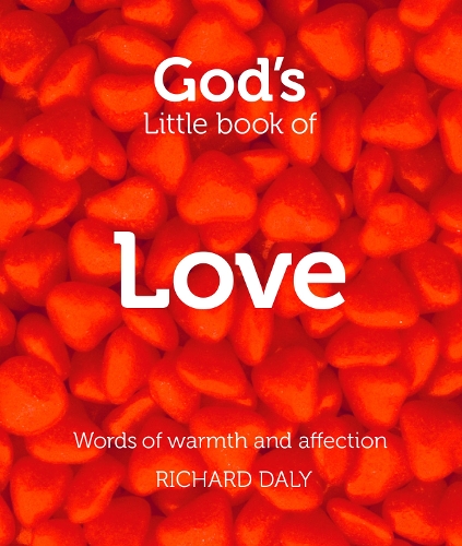 Паперова книга «God’s Little Book of Love: Words of Warmth and Affection», автор Річард Дейлі - фото №1