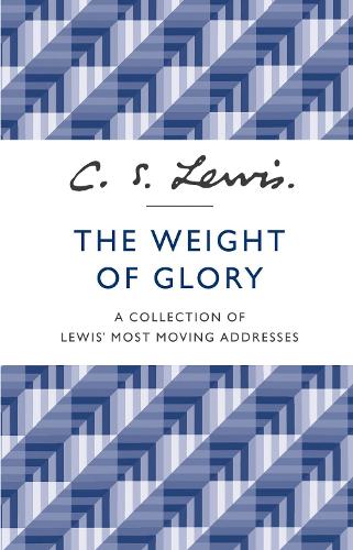 Бумажная книга «The Weight of Glory: A Collection of Lewis’ Most Moving Addresses», автор Клайв Стейплз Льюис - фото №1