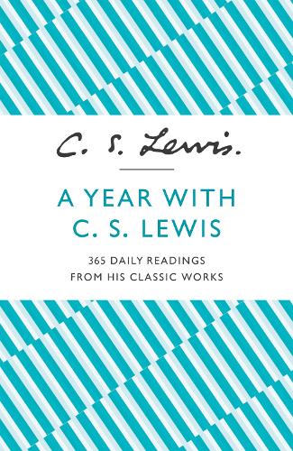 Бумажная книга «A Year With C. S. Lewis: 365 Daily Readings from His Classic Works», автор Клайв Стейплз Льюис - фото №1
