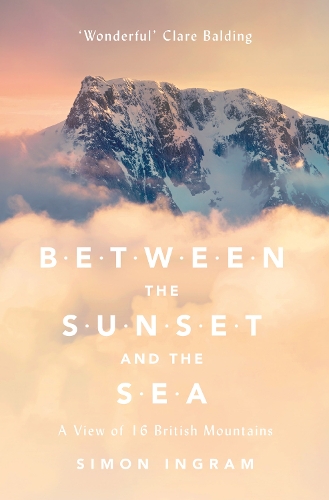 Паперова книга «Between the Sunset and the Sea: A View of 16 British Mountains», автор Саймон Інгрем - фото №1