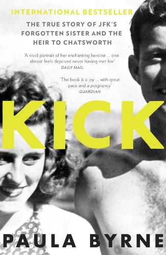 Бумажная книга «Kick: The True Story of Kick Kennedy, JFK’s Forgotten Sister, and the Heir to Chatsworth», автор Пола Бирн - фото №1