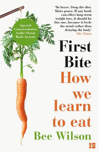 [object Object] «First Bite: How We Learn to Eat», автор Бі Вілсон - фото №1