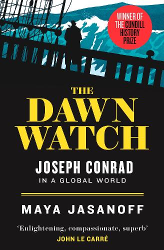 Бумажная книга «The Dawn Watch: Joseph Conrad in a Global World», автор Майя Ясанофф - фото №1
