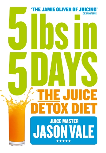 Паперова книга «5LBs in 5 Days: The Juice Detox Diet», автор Джейсон Вейл - фото №1