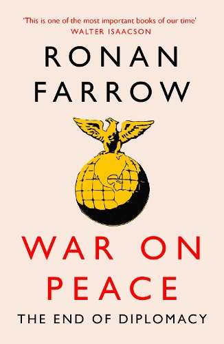 Паперова книга «War on Peace: The Decline of American Influence», автор Ронан Ферроу - фото №1