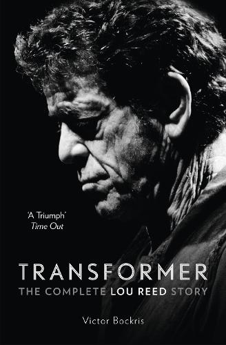 Бумажная книга «Transformer: The Complete Lou Reed Story», автор Виктор Бокрис - фото №1