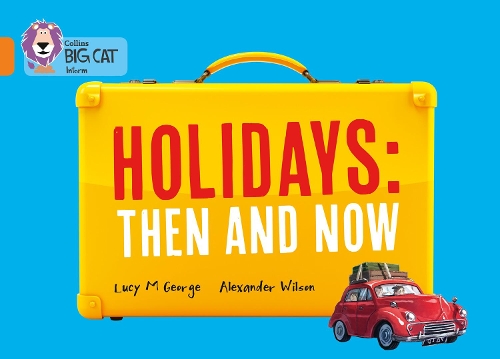 Бумажная книга «Holidays: Then and Now: Band 06/Orange», автор Люси М. Джордж - фото №1