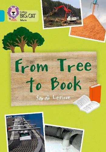 Бумажная книга «From Tree to Book: Band 07/Turquoise», автор Сара Левисон - фото №1