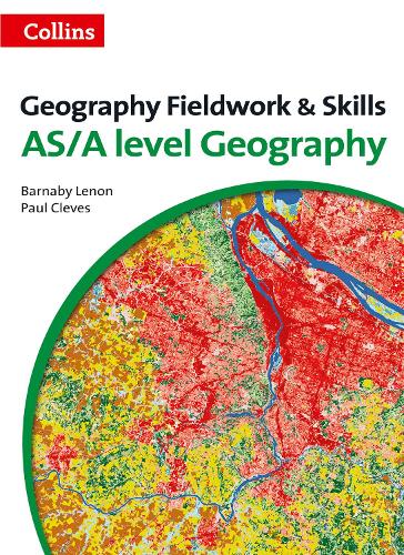 Паперова книга «A Level Geography Fieldwork & Skills», авторів Барнабі Ленон, Пол Клевес - фото №1