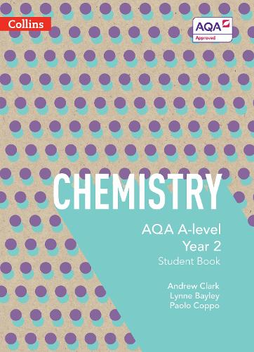[object Object] «AQA A Level Chemistry Year 2 Student Book», авторов Эндрю Кларк, Линн Бэйли, Паоло Коппо - фото №1