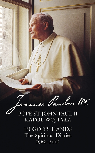 Бумажная книга «In God’s Hands: The Spiritual Diaries of Pope St John Paul II», автор Иоанн Павел II - фото №1
