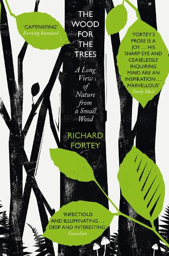 Бумажная книга «The Wood for the Trees: The Long View of Nature from a Small Wood», автор Ричард Форти - фото №1