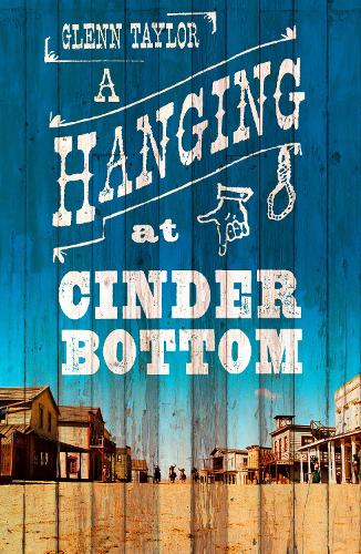 Бумажная книга «A Hanging at Cinder Bottom», автор Гленн Тейлор - фото №1