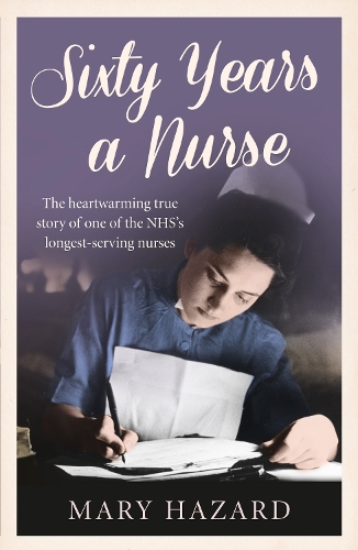 Паперова книга «Sixty Years a Nurse», автор Мері Хазард - фото №1