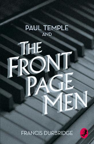 Бумажная книга «Paul Temple and the Front Page Men», автор Фрэнсис Дарбридж - фото №1