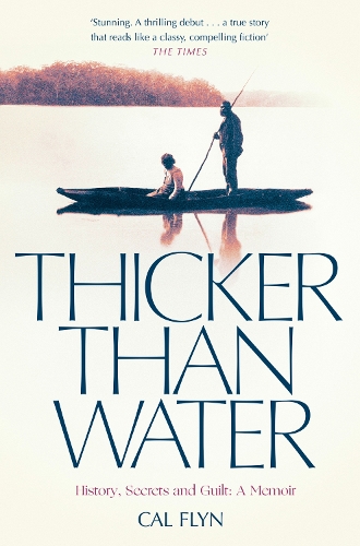 Бумажная книга «Thicker Than Water: History, Secrets and Guilt: a Memoir», автор Кэл Флин - фото №1
