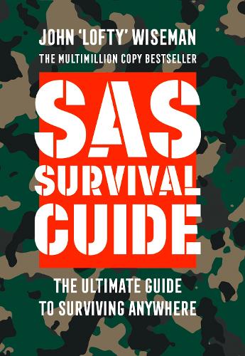 [object Object] «SAS Survival Guide: How to Survive in the Wild, on Land or Sea», автор Джон «Лофти» Уайзмен - фото №1