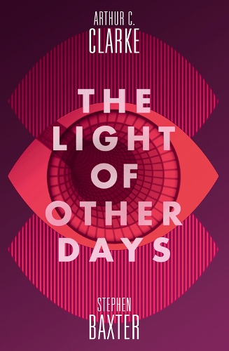 Бумажная книга «The Light of Other Days», авторов Артур К. Кларк, Стивен Бакстер - фото №1