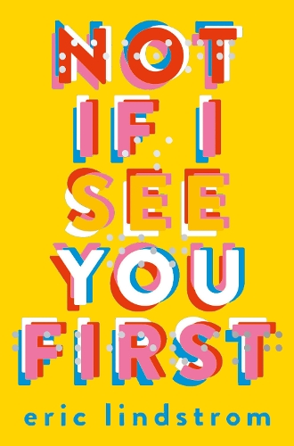 Паперова книга «Not If I See You First», автор Ерік Ліндстром - фото №1