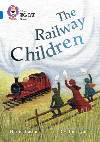 Бумажная книга «The Railway Children: Band 16/Sapphire», автор Гарриет Кастор - фото №1