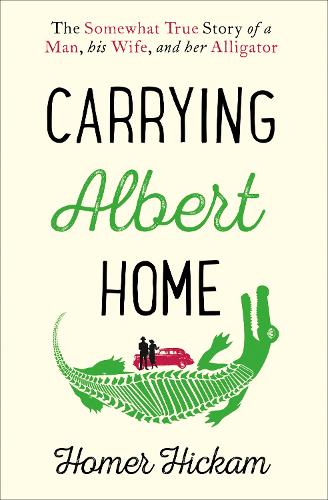 Паперова книга «Carrying Albert Home», автор Хомер Хікем - фото №1