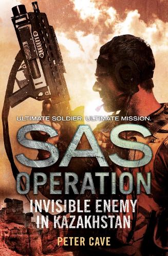 Бумажная книга «SAS Operation — INVISIBLE ENEMY IN KAZAKHSTAN» - фото №1