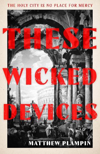 Паперова книга «These Wicked Devices», автор Метью Плампін - фото №1