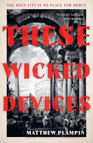Паперова книга «These Wicked Devices», автор Метью Плампін - фото №1